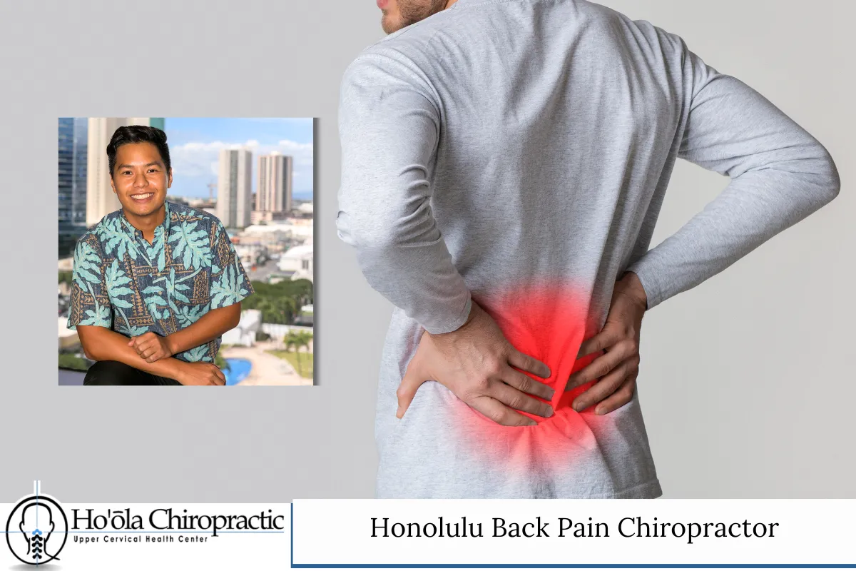 Honolulu Back Pain Chiropractor - Ho_ola Chiropractic