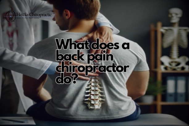 What does a back pain chiropractor do?