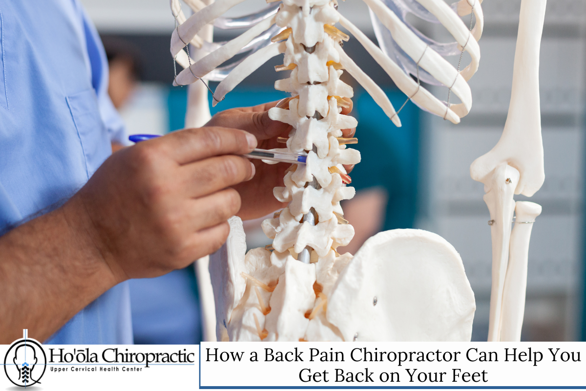 How a Back Pain Chiropractor Can Help You Get Back on Your Feet