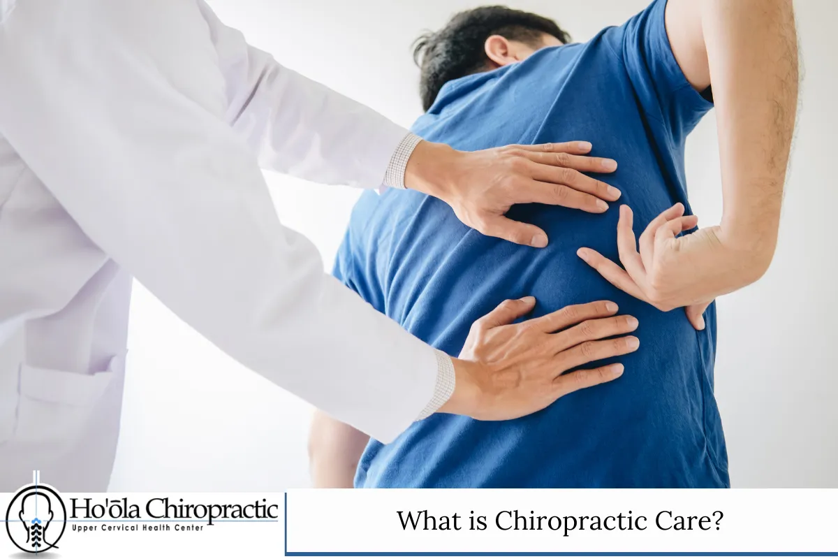 What is Chiropractic Care